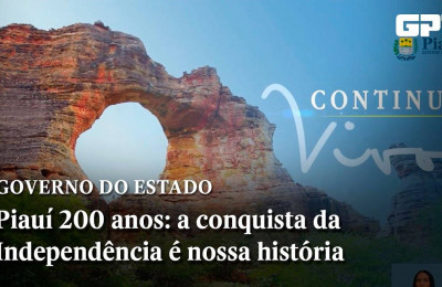 Governo do Estado inicia comemorações dos 200 anos da Independência do Brasil